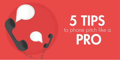 5 Tips to Phone Pitch Like a Pro