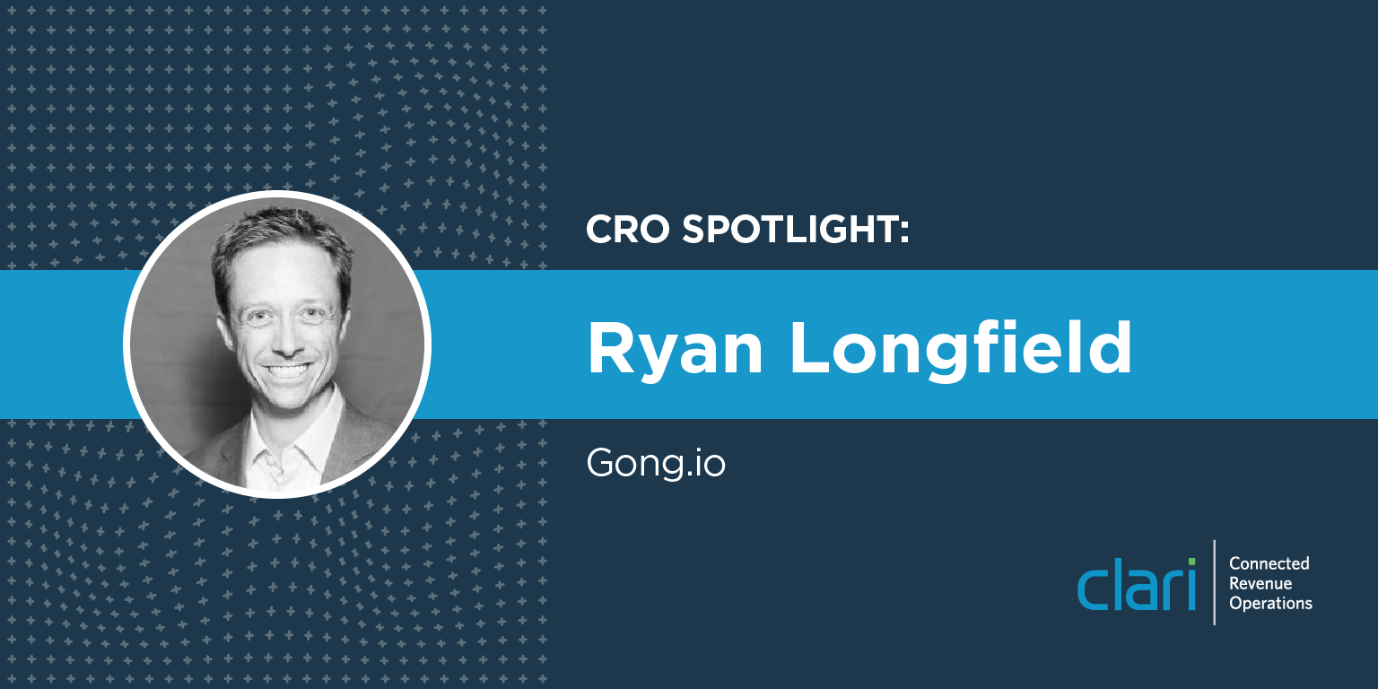 CRO Spotlight: Q&A with Ryan Longfield, Gong.io