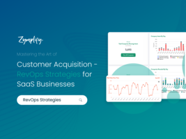 Mastering The Art Of Customer Acquisition: RevOps Strategies For SaaS Businesses