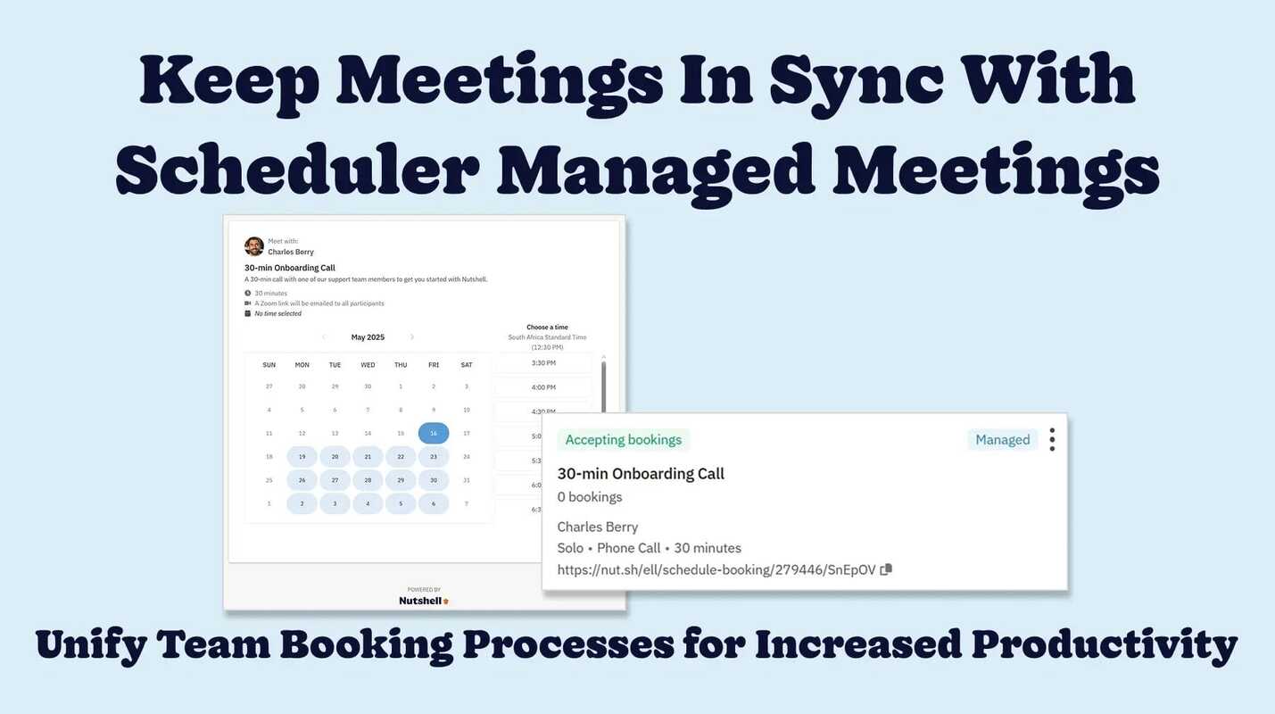 Unify Team Meeting Processes for Increased Productivity With Nutshell Scheduler Managed Meetings