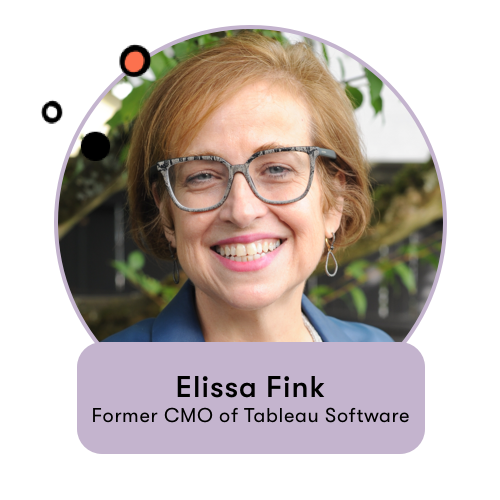 How Former Tableau CMO, Elissa Fink, Used Data-informed Decision Making to Grow the Company from Millions to Billions