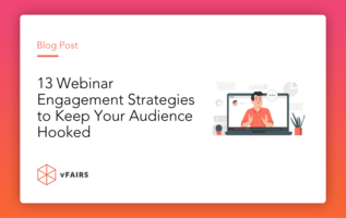 13 Webinar Engagement Strategies to Keep Your Audience Hooked