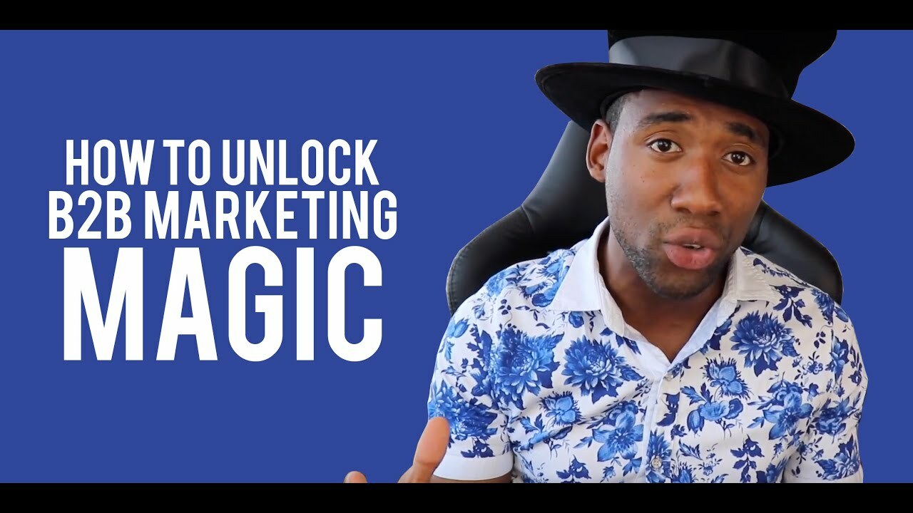 How To Improve Your B2B Marketing Efforts In 2022