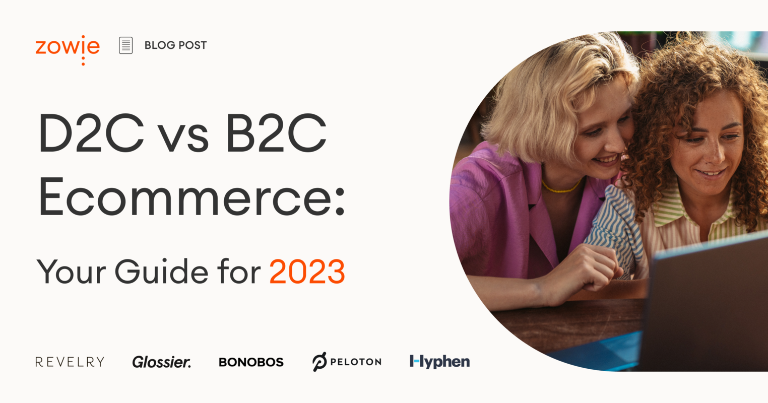D2C vs B2C Ecommerce: Your Guide for 2023 [Differences, Benefits, & Pitfalls]