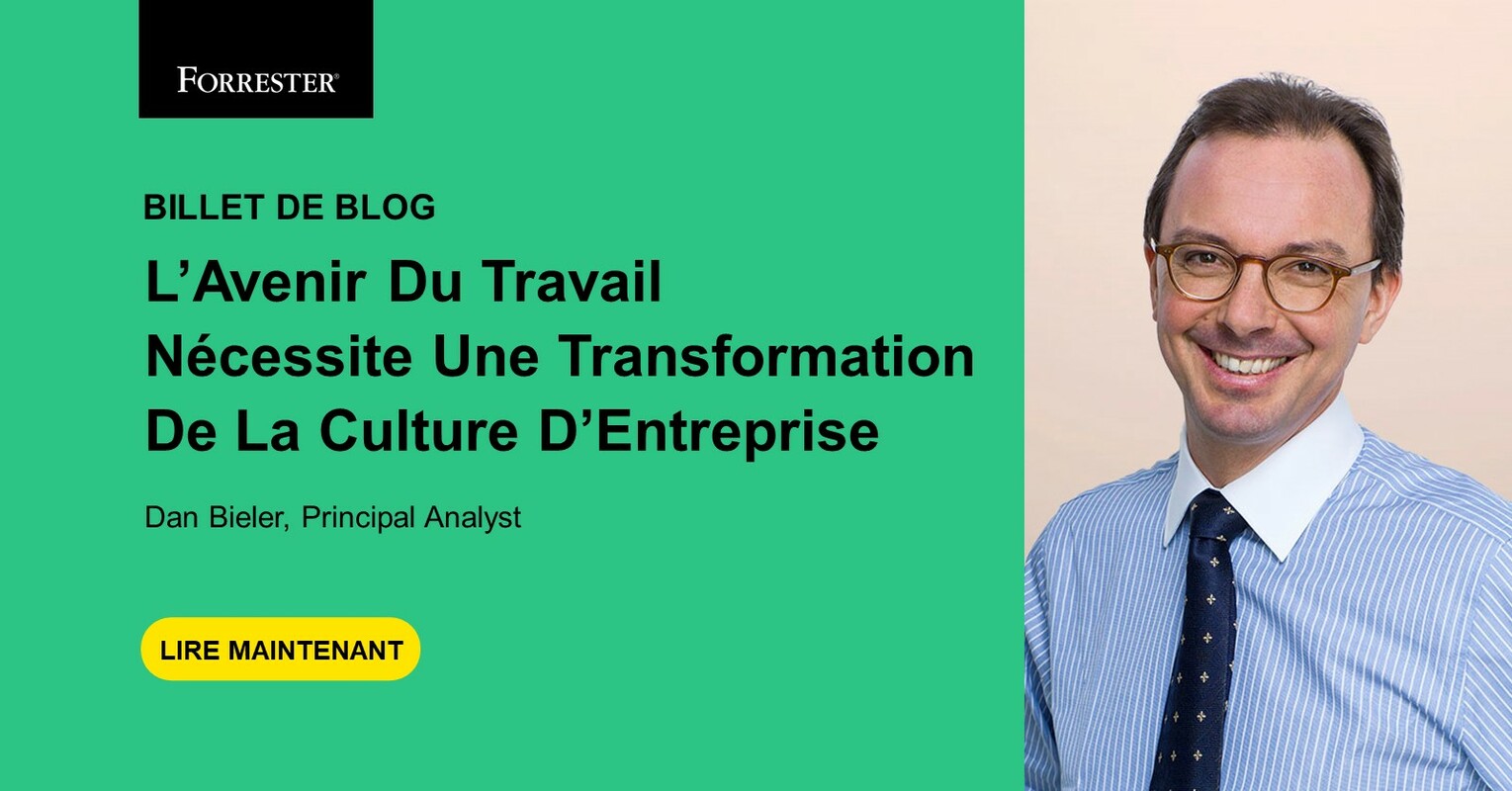 L'avenir Du Travail Nécessite Une Transformation De La Culture D'Entreprise