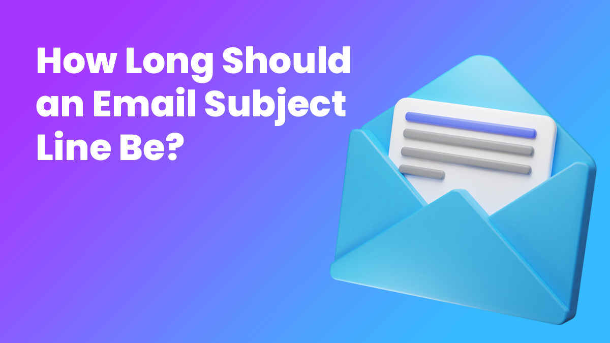 How Long Should an Email Subject Line Be?