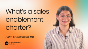 What's a sales enablement charter? [Video]