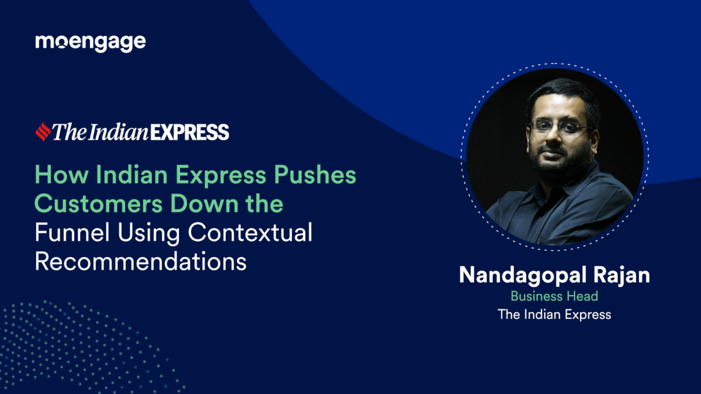 How Indian Express Nudges Customers Down the Funnel Using Contextual Recommendations