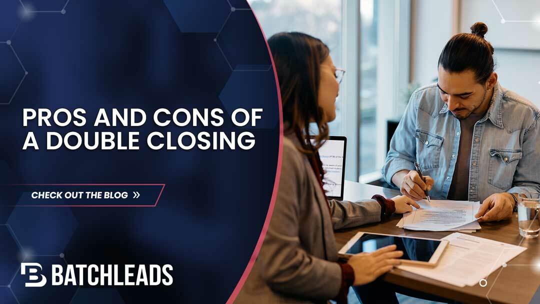 The Pros and Cons of Double Close Real Estate