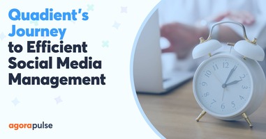 Quadient's Journey to Efficient Social Media Management