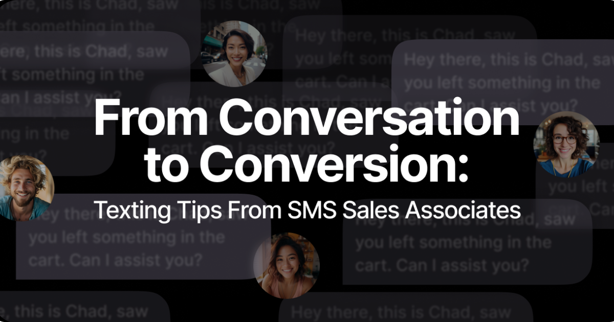 From Conversation to Conversion: Texting Tips From SMS Sales Associates