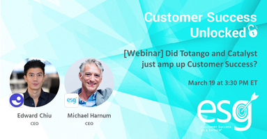 Did Totango and Catalyst just amp up Customer Success?