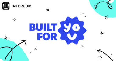 Built for you: Banners, Series, and more features to create a conversational experience | Inside Intercom
