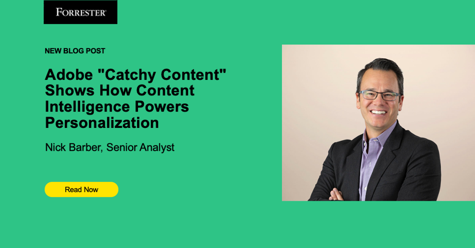 Adobe "Catchy Content" Shows How Content Intelligence Powers Personalization