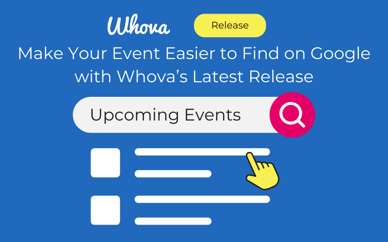 Make Your Event Easier to Find on Google with Whova's Latest Release
