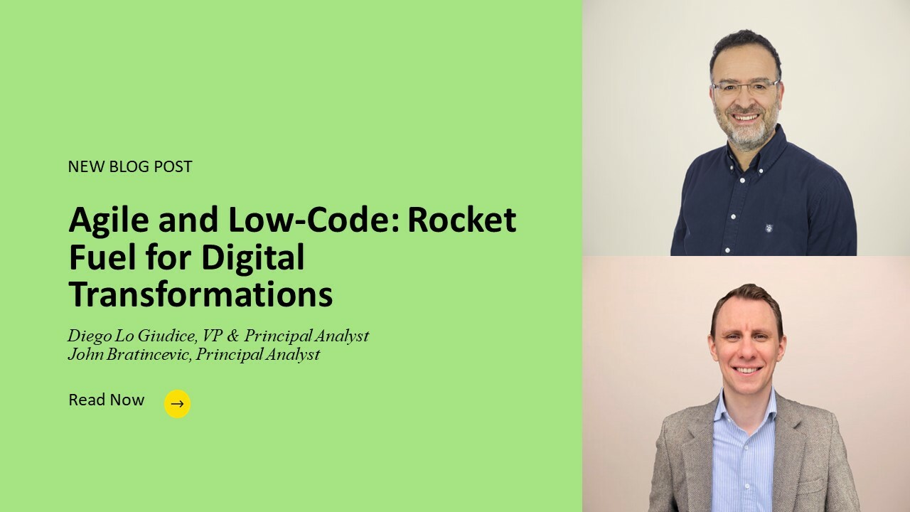 Agile And Low-Code: Rocket Fuel For Digital Transformations