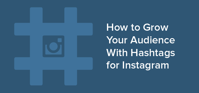 Como aumentar seu público com hashtags para o Instagram