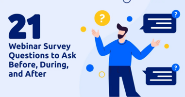 21 Webinar Survey Questions to Ask Before, During, and After