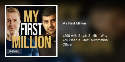 #208 with Steph Smith - Why You Need a Chief Automation Officer