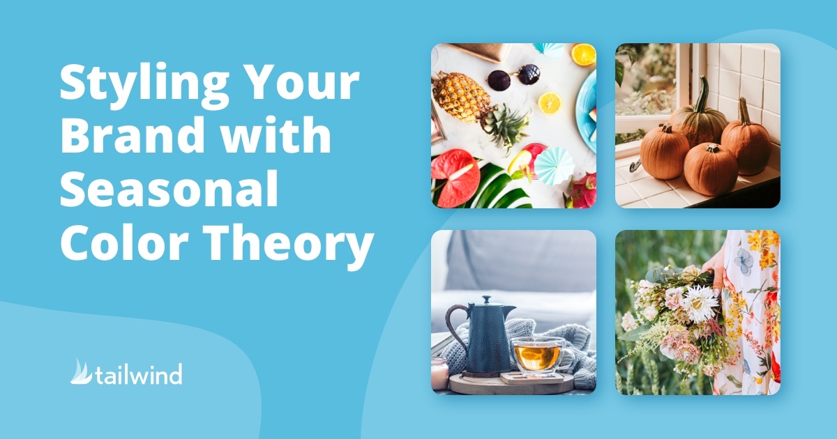 Styling Your Brand with Seasonal Color Theory