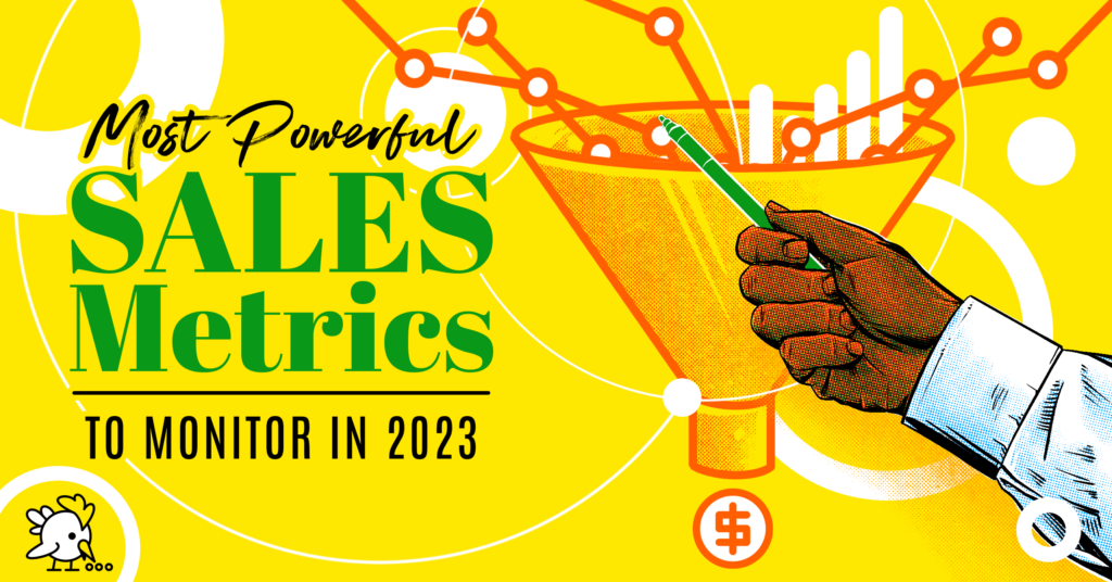 The 10 Most Powerful Sales Metrics to Monitor in 2023
