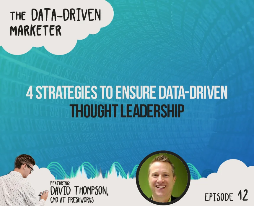 4 strategies to ensure data-driven thought leadership