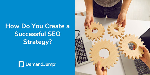 How Do You Create a Successful SEO Strategy?