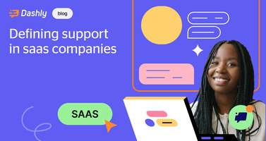 Ultimate guide on support for SaaS companies