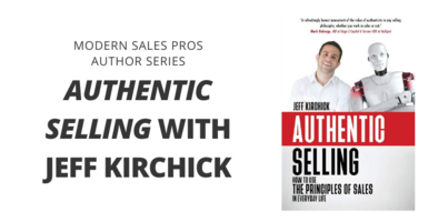 Authentic Selling with Jeff Kirchick