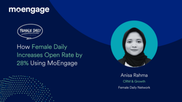 How Female Daily Increases Open Rate by 28% Using MoEngage