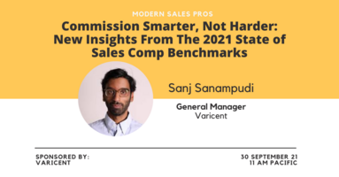 Commission Smarter, Not Harder: New Insights From The 2021 State of Sales Comp Benchmarks