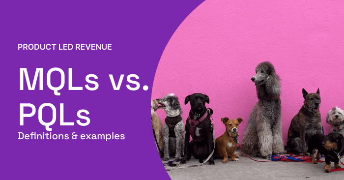 MQL vs PQL: how product led companies find revenue opportunities (examples) | Correlated Blog
