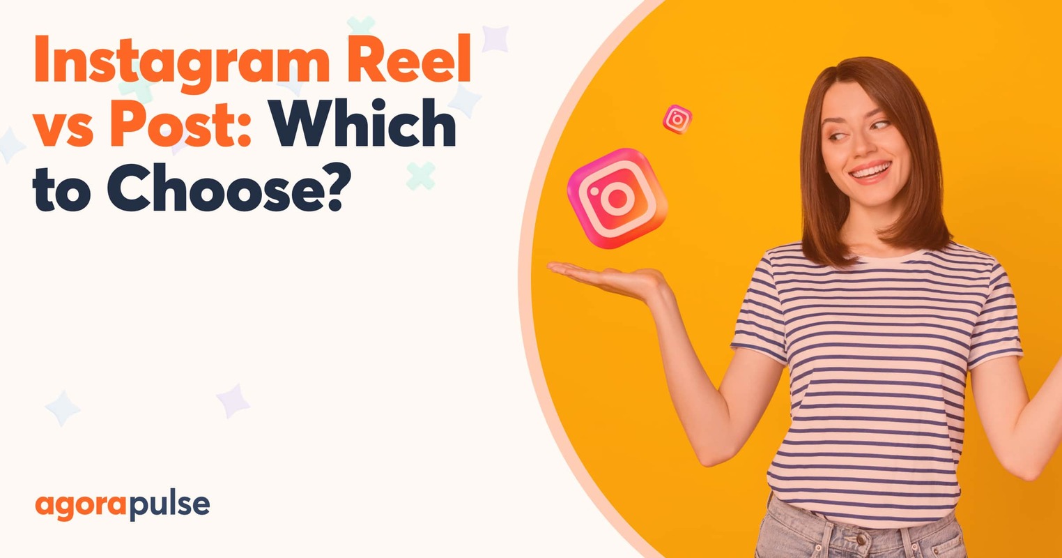 Which One's Better? Instagram Reels vs. Posts
