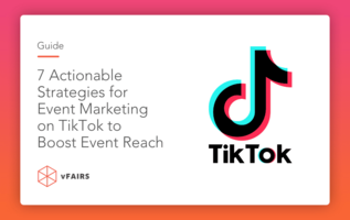 7 Actionable Strategies for Event Marketing on TikTok to Boost Event Reach