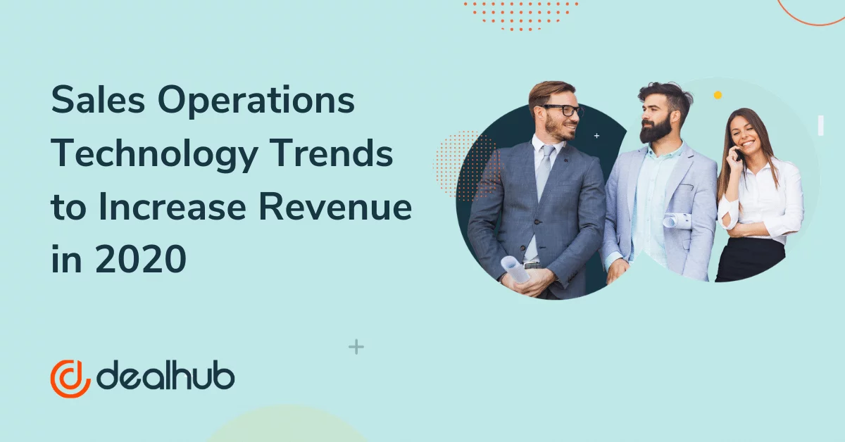 Sales Operations Technology Trends to Increase Revenue in 2020