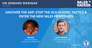 Uncover the Gap: Stop the Old-School Tactics & Enter the NEW Sales Profession