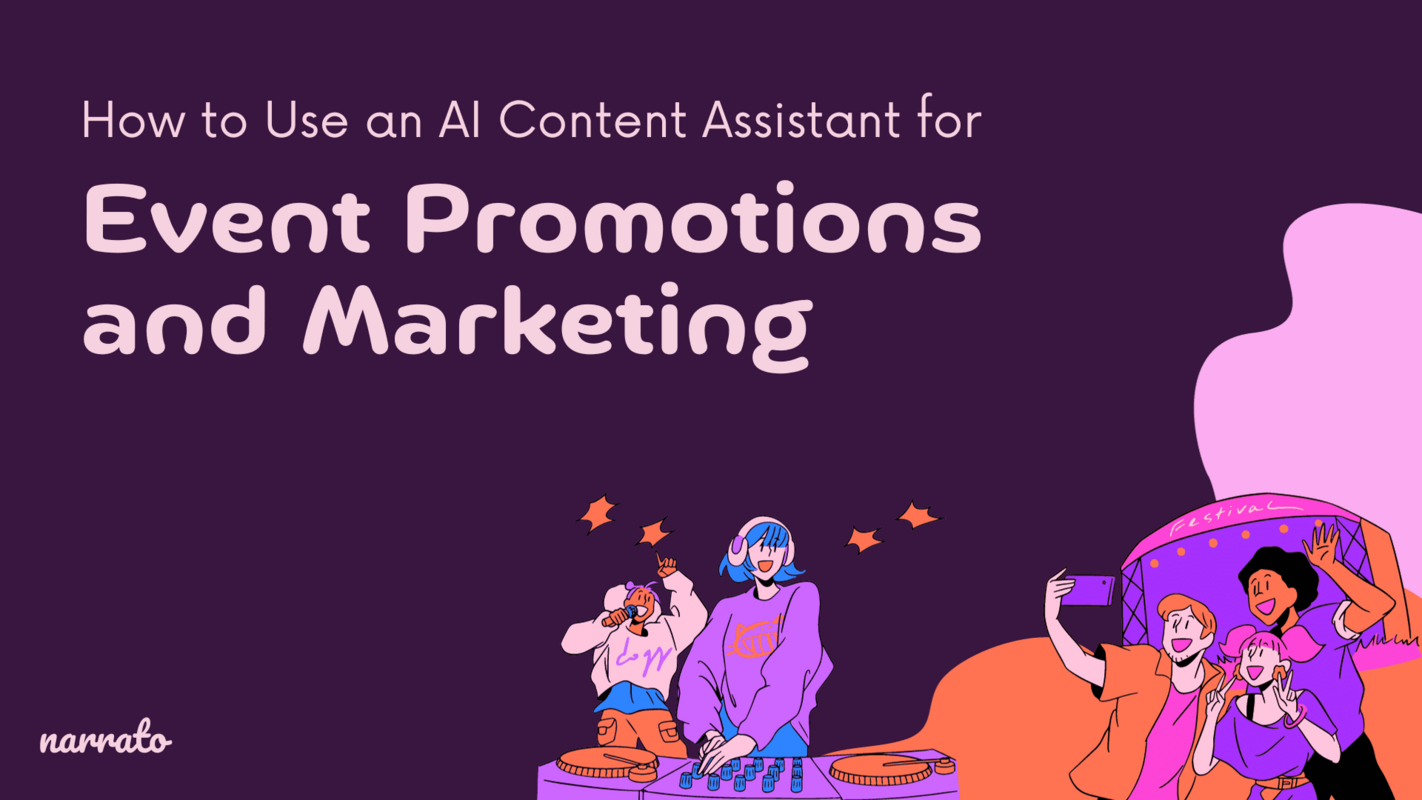 Using AI Content Assistant for Event Promotions and Marketing