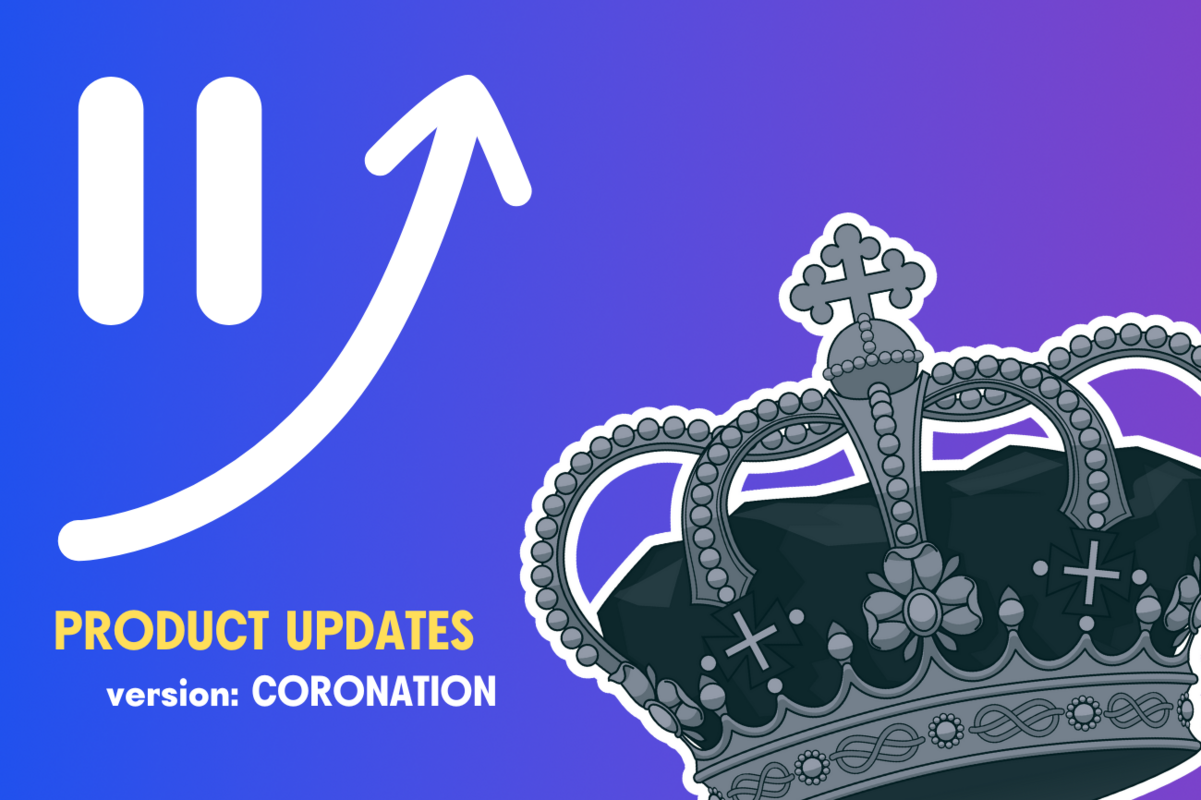 April product updates: Version Coronation