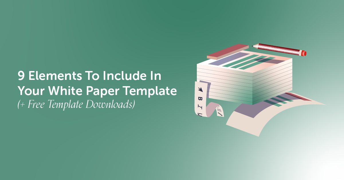 9 Elements To Include In Your White Paper Template (+ Free Template Downloads)