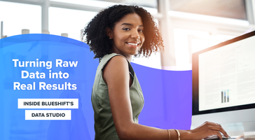 Turning Raw Data into Real Results: Inside Blueshift's Data Studio