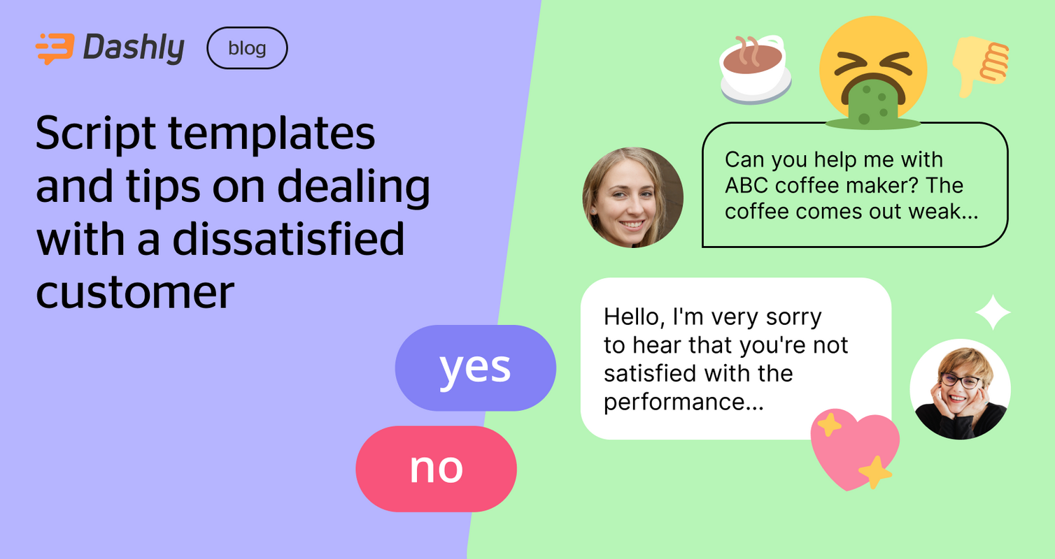 Script templates and tips on dealing with a dissatisfied customer