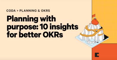 Planning with purpose: 10 insights for better OKRs