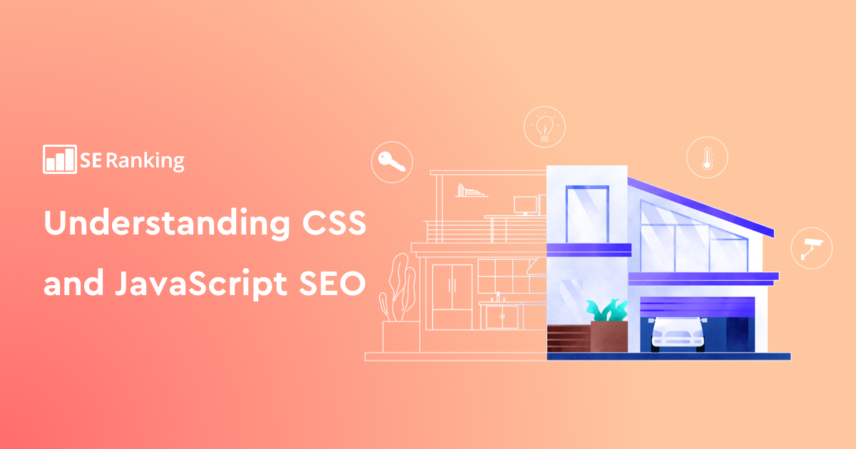 CSS and JavaScript SEO: Grasping the Basics, Debugging Typical Errors