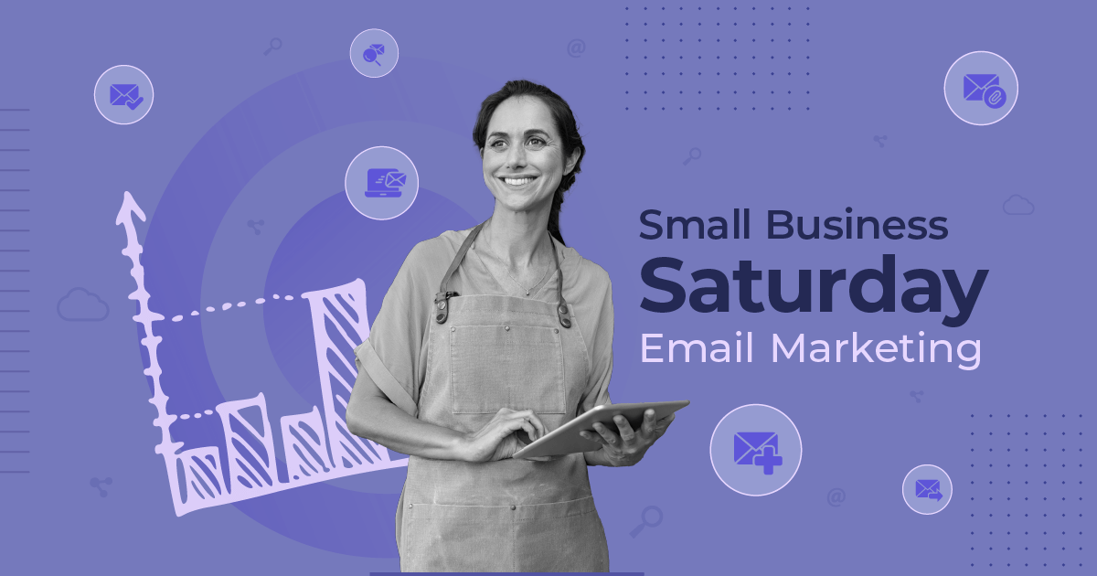 Small Business Saturday Email Marketing Guide [2024]