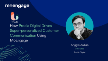 How Prodia Digital Drives Super Personalized Customer Communication Using MoEngage