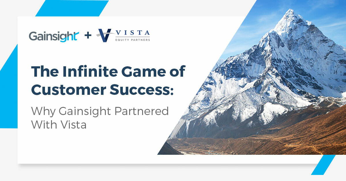 The Infinite Game of Customer Success: Why Gainsight Partnered With Vista | Customer Success and Product Experience Software | Gainsight