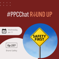 Brand Safety in PPC | PPCChat Roundup EP237 | by Anu Adegbola