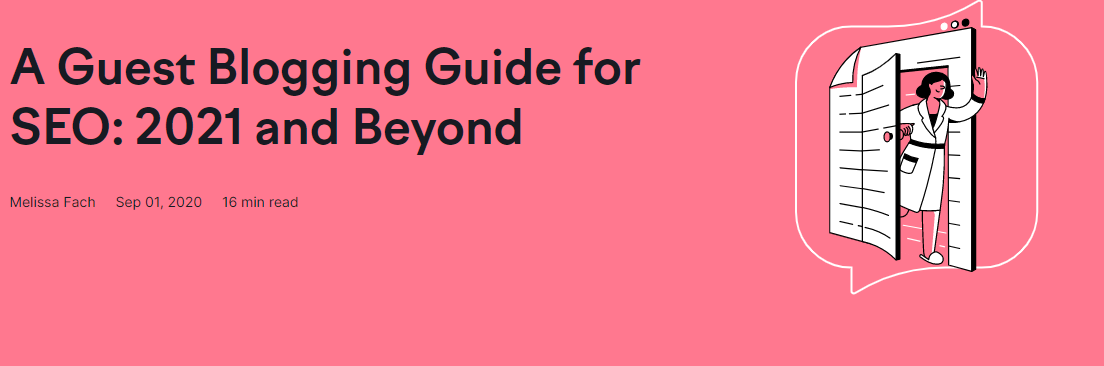 A Guest Blogging Guide for SEO: 2021 and Beyond