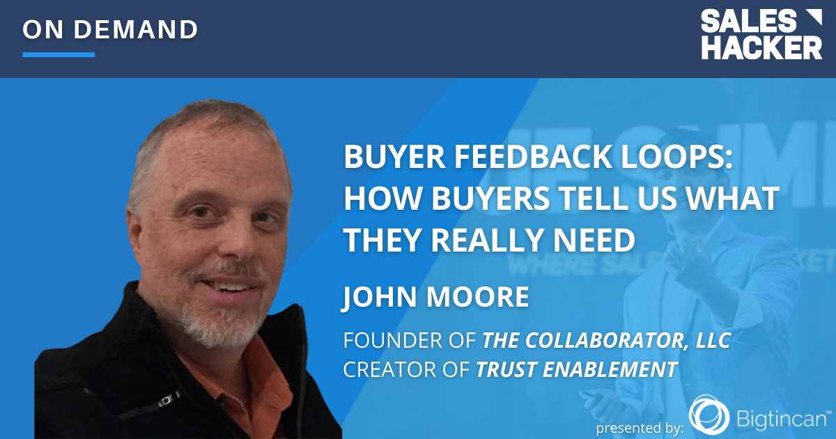 Buyer Feedback Loops: How Buyers Tell Us What They Really Need