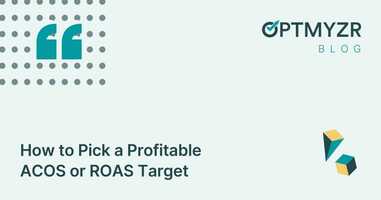 How to Pick a Profitable ACOS or ROAS Target